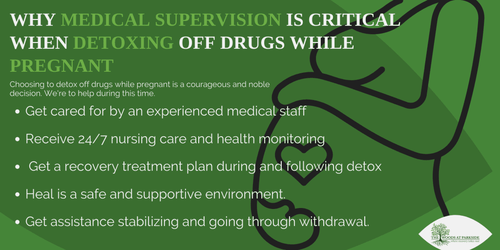 Why Medical Supervision is Critical When Detoxing Off Drugs While Pregnant Infographic